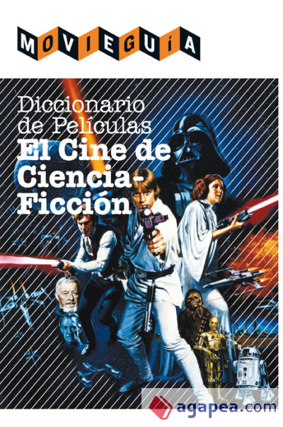 Diccionario de películas: El cine de ciencia ficción