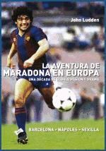 Portada de La aventura de Maradona en Europa