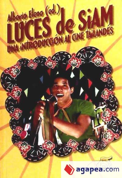 Luces de Siam: una introducci&oacute;n al cine tailand&eacute;s