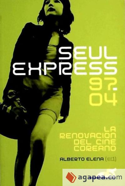 Seul Express 97-04: la renovación del cine coreano