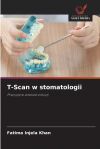 T-scan W Stomatologii De Fatima Injela Khan