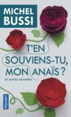 T en souviens-tu mon Anais Et autres nouvelles