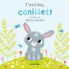 T'estimo, conillet! Llibre de cartró amb troquells