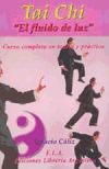 TAI CHI "EL FLUIDO DE LUZ"