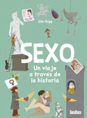 SEXO. UN VIAJE A TRAVES DE LA HISTORIA - ELIN ELIN HAGG - 9791387718145