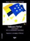 TAKNARA TEL'LA!, HISTORIA DE LA BANDERA CANARIA