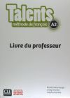 TALENTS, LIVRE DE PROFESSEUR A2.