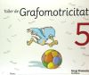 TALLER DE GRAFOMOTRICITAT 5 ANYS