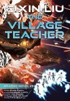 Portada de The Village Teacher: Cixin Liu Graphic Novels #3