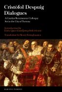 Portada de Cristofol Despuig: Dialogues: A Catalan Renaissance Colloquy Set in the City of Tortosa