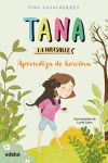 TANA LA INVISIBLE: Aprendiza de hero&iacute;na