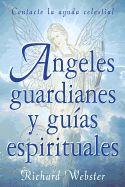 Portada de ANGELES GUARDIANES Y GUIAS ESPIRITUALES