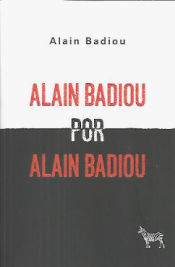 Portada de Alain Badiou por Alain Badiou