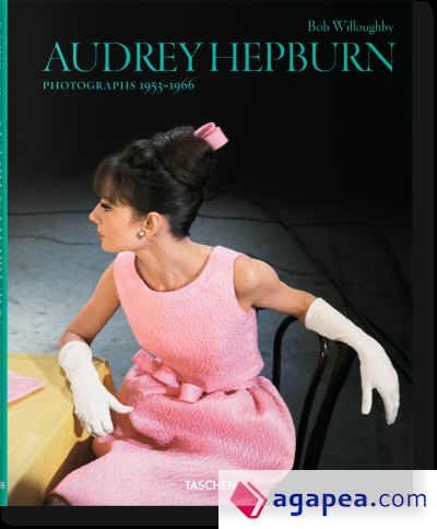 Bob Willoughby: Audrey Hepburn, Photographs 1953 1966