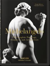 Michelangelo: The Complete Paintings, Sculptures and Architecture Michelangelo: The Complete Paintings, Sculptures and Architecture
