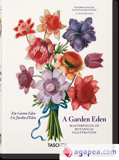 A Garden Eden. Masterpieces of Botanical Illustration. 40th Ed