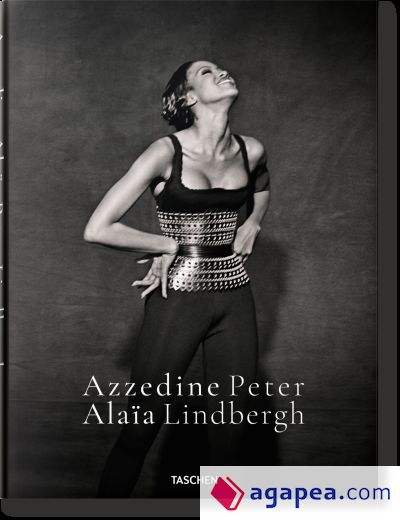 Azzedine AlaÃ¯a, Peter Lindbergh /edited by Carla Sozzani