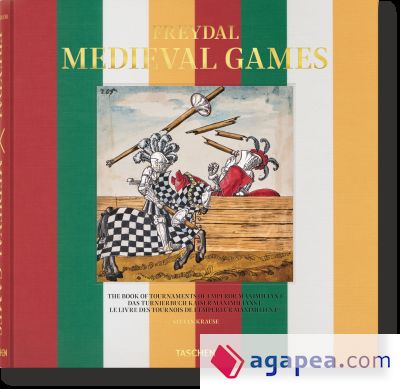 Freydal, Medieval Games. The Book of Tournaments of Emperor Maximilian I