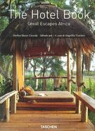 Portada de GREAT ESCAPES AFRICA. THE HOTEL BOOK
