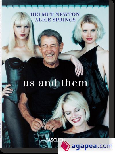 Helmut Newton and Alice Springs. Us and Them