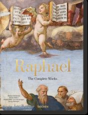 Portada de Raphael. The Complete Works: Paintings, Frescoes, Tapestries, Architecture