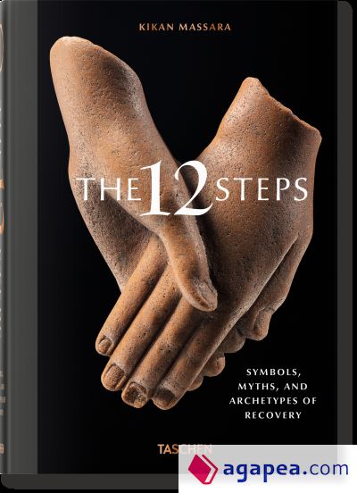 The 12 Steps. Symbols, Myths, and Archetypes of Recovery