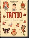 TATTOO. 1730s-1970s. Henk Schiffmacher's Private Collection