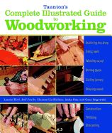 Portada de Taunton's Complete Illustrated Guide to Woodworking