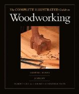 Portada de The Complete Illustrated Guide to Woodworking