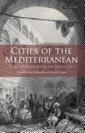 Portada de Cities of the Mediterranean: From the Ottomans to the Present Day