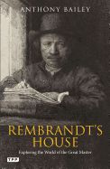 Portada de Rembrandt's House: Exploring the World of the Great Master