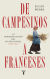 Portada de De campesinos a franceses, de Eugen Weber