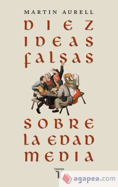 Diez ideas falsas sobre la Edad Media