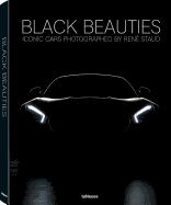 Portada de Black Beauties: Iconic Cars Photographed by Rene Staud