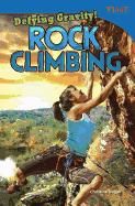 Portada de Defying Gravity! Rock Climbing