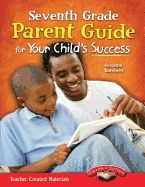 Portada de Seventh Grade Parent Guide for Your Child's Success
