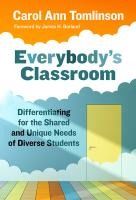 Portada de Everybody's Classroom: Differentiating for the Shared and Unique Needs of Diverse Students