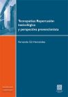 TECNOPATÍAS: REPERCUCIÓN TOXICOLÓGICA Y PERSPECTIVA PREVENCIONISTA.