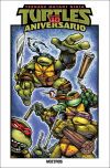 TEENAGE MUTANT NINJA TURTLES : ESPECIAL 40 ANIVERSARIO