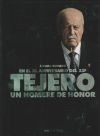 TEJERO UN HOMBRE DE HONOR