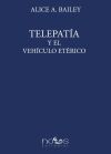 TELEPATÍA Y EL VEHÍCULO ETÉRICO