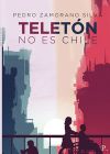 TELETON NO ES CHILE CONFESIONES DE UN BIPOLAR