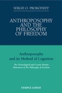 Portada de Anthroposophy and the Philosophy of Freedom: Anthroposophy and Its Method of Cognition: The Christological and Socmic-Human Dimension of the Philosoph