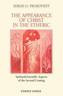 Portada de The Appearance of Christ in the Etheric: Spiritual-Scientific Aspects of the Second Coming