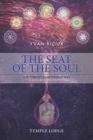 Portada de The Seat of the Soul: Rudolf Steiner's Seven Planetary Seals - A Biological Perspective