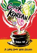Portada de Cook Korean!: A Comic Book with Recipes