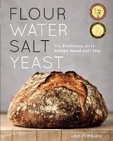 Portada de Flour Water Salt Yeast: The Fundamentals of Artisan Bread and Pizza