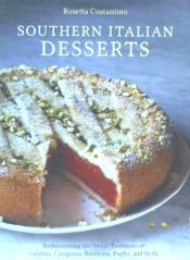 Portada de Southern Italian Desserts: Rediscovering the Sweet Traditions of Calabria, Campania, Basilicata, Puglia, and Sicily