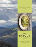 Portada de The Basque Book: A Love Letter in Recipes from the Kitchen of Txikito