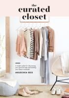 Portada de The Curated Closet: A Simple System for Discovering Your Personal Style and Building the Perfect Wardrobe